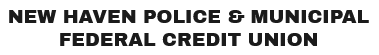 The New Haven Police and Municipal Federal Credit Union